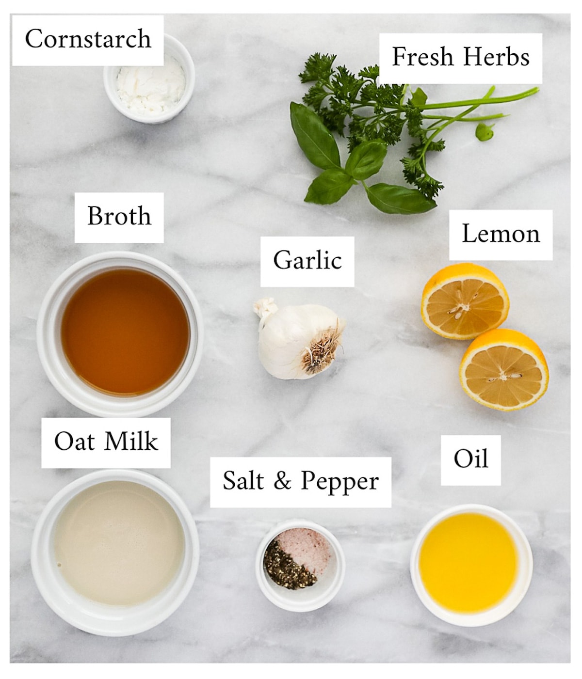 Labeled ingredients including: cornstarch, fresh herbs, broth, garlic, lemon, oat milk, salt and pepper, oil