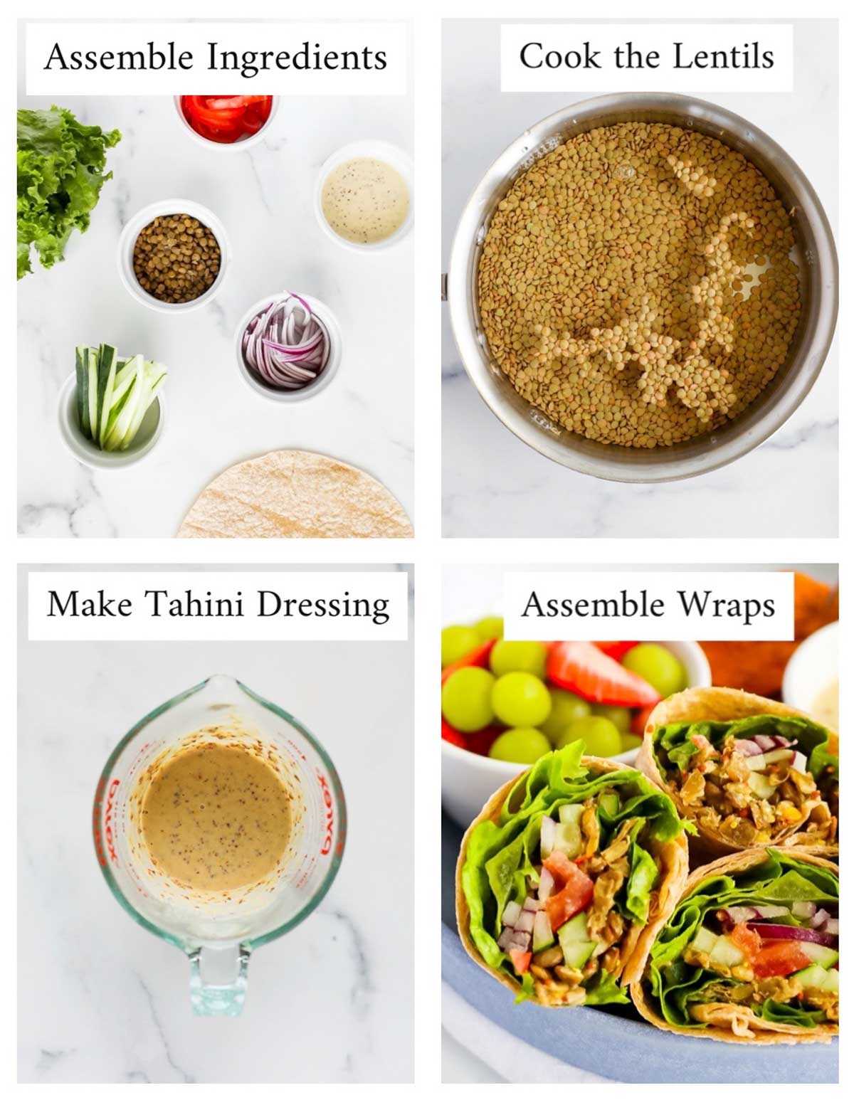 Four pictures with labels including: assemble ingredients, cook the lentils, make tahini dressing, assemble wraps