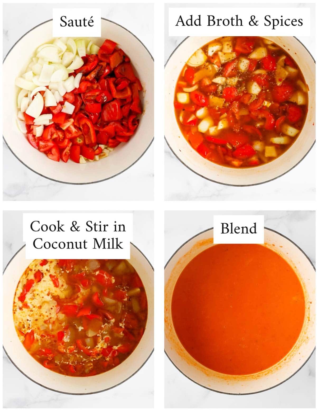 4 images in a collage with different stages of making soup. 1: "saute" the white pot is filled with uncooked onion, peppers, and tomatoes, 2: "add broth and spices", the picture has cooked vegetables, broth, and spices in the pot. 3: "cook & stir in coconut milk", the pot has cooked ingredients and coconut milk has been poured into the broth and vegetables. 4: "blend" the soup is a creamy, smooth, blended red liquid.