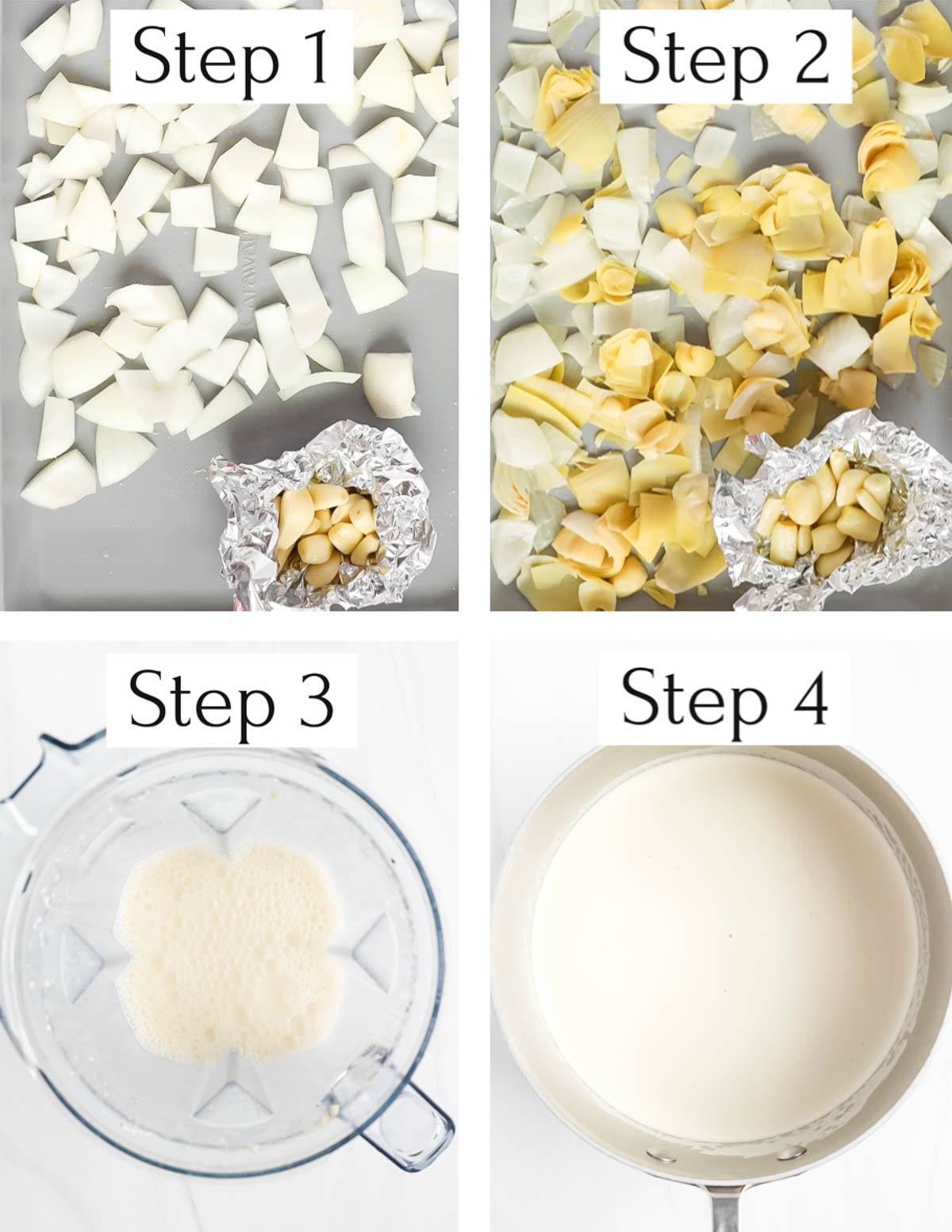 4 step by step images including: step 1: uncooked garlic and onions on a baking sheet, step 2: onion, artichoke hearts, and garlic on a baking sheet, step 3: white sauce in a blender, step 4: white sauce in a pan.